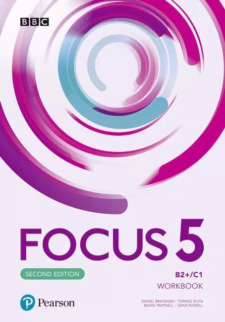 Focus 5. Second Edition. Język angielski. Work Book + kod. Poziom B2+/C1 Focus 5. Second Edition. Język angielski. Work Book + kod. Poziom B2+/C1