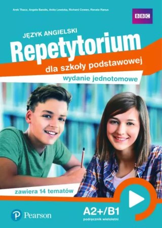 Język angielski. Repetytorium dla szkoły podstawowej. Wydanie jednotomowe. A2+/B1. Podręcznik wieloletni