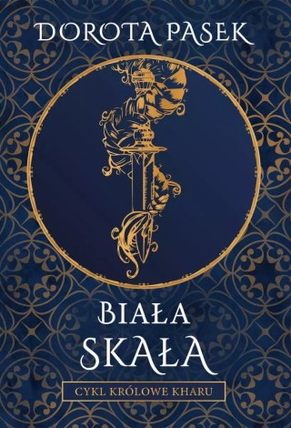 Królowe Kharu. Tom 3. Biała Skała