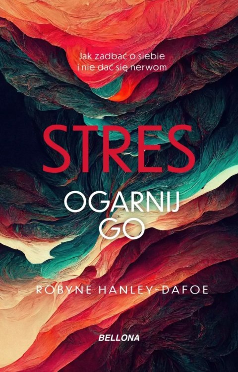 Stres. Ogarnij go Stres. Ogarnij go