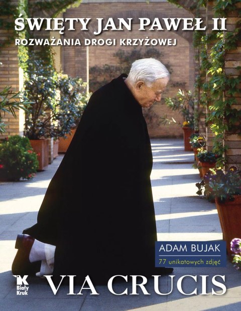 Via Crucis. Rozważania Drogi Krzyżowej. Wydanie 2