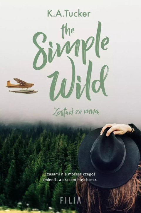 Wild. Tom 1. The Simple Wild. Zostań ze mną Wild. Tom 1. The Simple Wild. Zostań ze mną