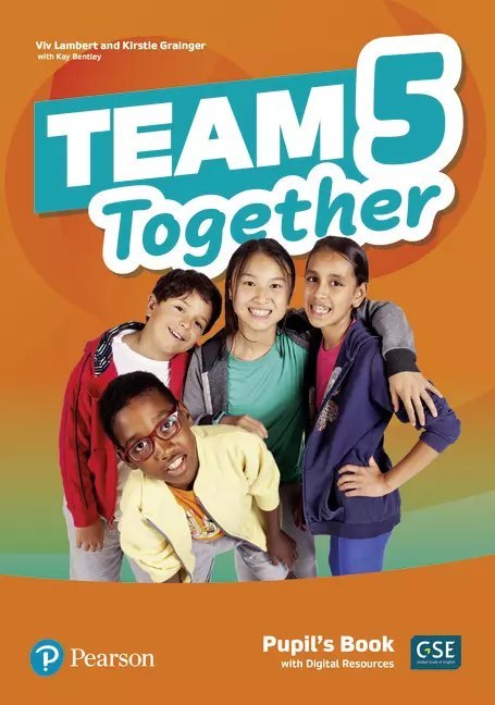 Team Together 5. Pupil's Book + Digital Resources Team Together 5. Pupil's Book + Digital Resources