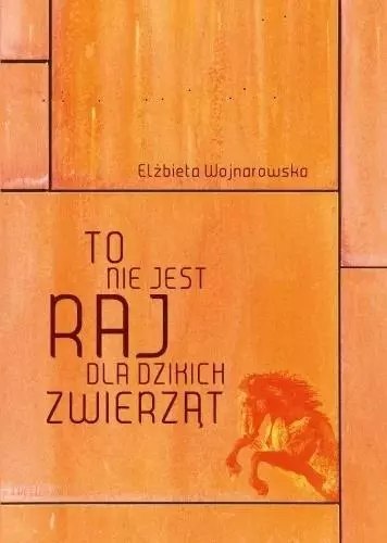 To nie jest raj dla dzikich zwierząt To nie jest raj dla dzikich zwierząt