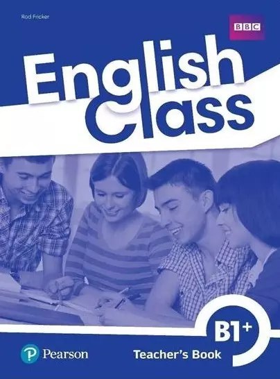 English Class B1+. Książka nauczyciela + CD + DVD + kod do ActiveTeach English Class B1+. Książka nauczyciela + CD + DVD + kod do ActiveTeach