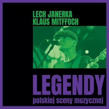 Legendy Polskiej Sceny Muzycznej. Lech Janerka, Klaus Mitffoch, CD Legendy Polskiej Sceny Muzycznej. Lech Janerka, Klaus Mitffoch, CD