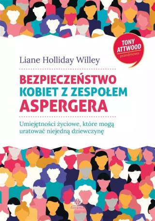 Bezpieczeństwo kobiet z zespołem Aspergera. Umiejętności życiowe, które mogą uratować niejedną dziewczynę