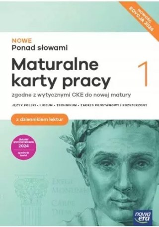NOWE Ponad słowami 1. Liceum i technikum. Maturalne karty pracy. Zakres podstawowy i rozszerzony. Nowość Edycja 2024