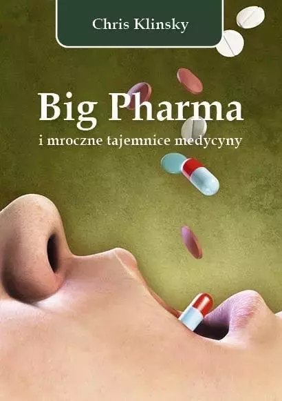 Big Pharma i mroczne tajemnice medycyny Big Pharma i mroczne tajemnice medycyny