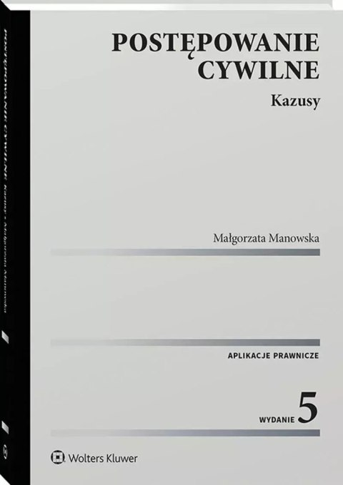 Postępowanie cywilne. Kazusy Postępowanie cywilne. Kazusy