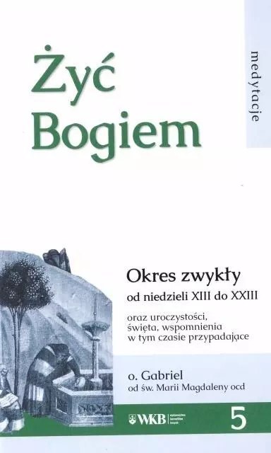 Żyć Bogiem 5 Żyć Bogiem 5
