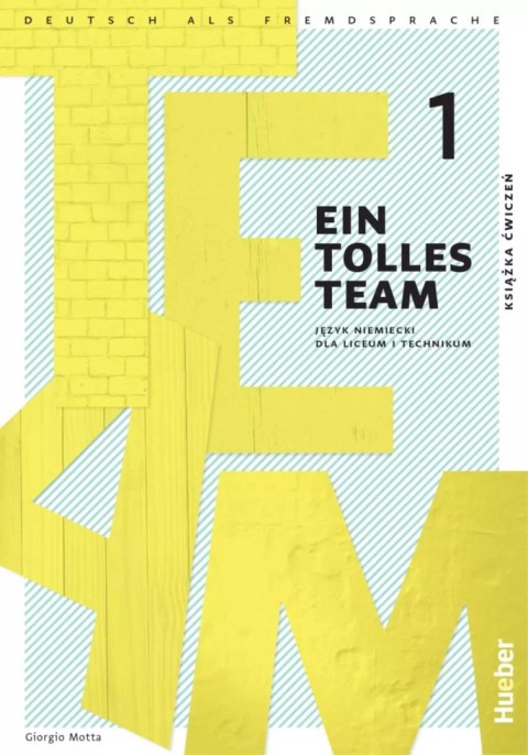 Ein Tolles Team A1.1 Zeszyt ćwiczeń Ein Tolles Team A1.1 Zeszyt ćwiczeń