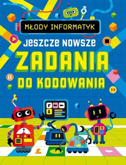 Młody informatyk. Jeszcze nowsze zadania do... Młody informatyk. Jeszcze nowsze zadania do...