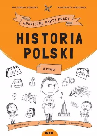 Historia Polski. Graficzne karty pracy dla klasy 8