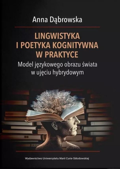 Lingwistyka i poetyka kognitywna w praktyce Lingwistyka i poetyka kognitywna w praktyce