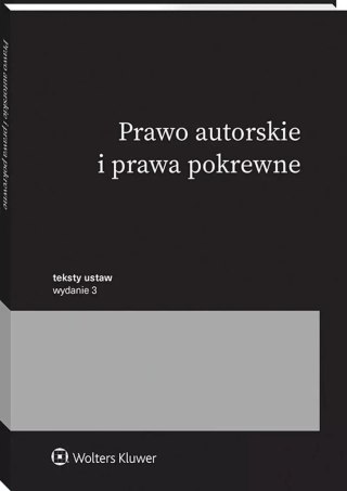 Prawo autorskie i prawa pokrewne. Wydawnictwo Wolters Kluwer
