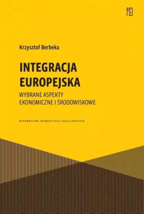 Integracja europejska. Wybrane aspekty ekonomiczne Integracja europejska. Wybrane aspekty ekonomiczne