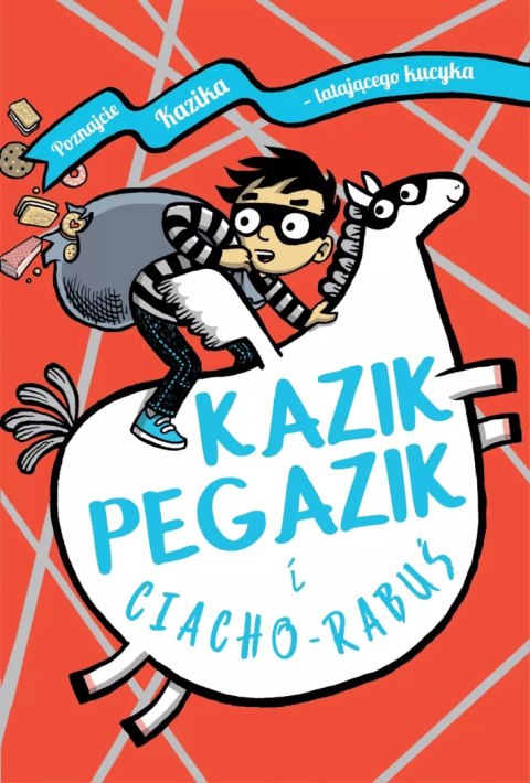 Kazik Pegazik i Ciacho-Rabuś Kazik Pegazik i Ciacho-Rabuś