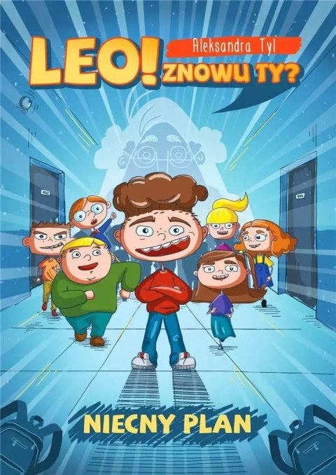 Leo! Znowu ty? Niecny plan Leo! Znowu ty? Niecny plan