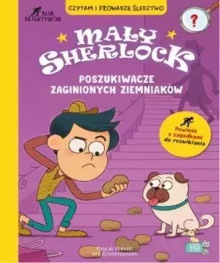 Mały Sherlock. Poszukiwacze zaginionych ziemniaków Mały Sherlock. Poszukiwacze zaginionych ziemniaków