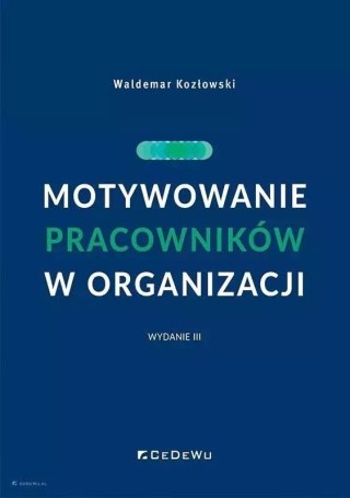 Motywowanie pracowników w organizacji w.3
