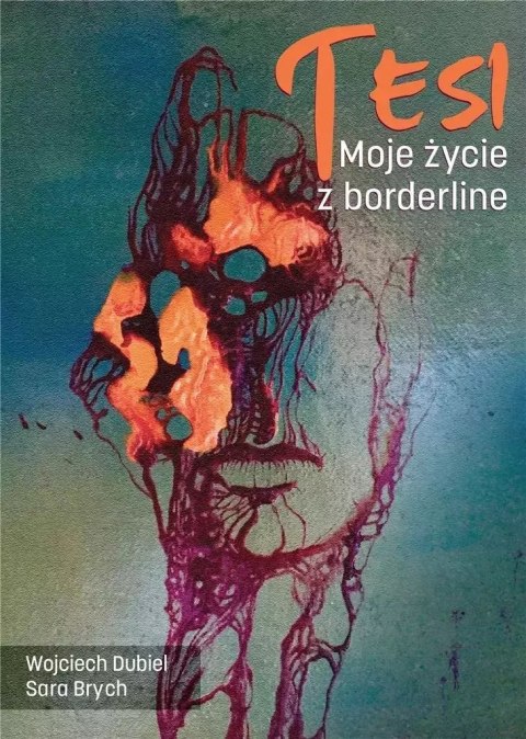 Tesi. Moje życie z borderline Tesi. Moje życie z borderline
