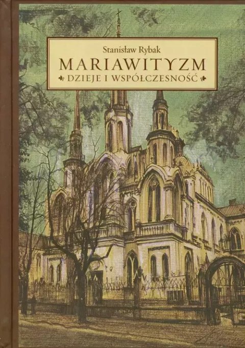 Mariawityzm. Dzieje i współczesność Mariawityzm. Dzieje i współczesność