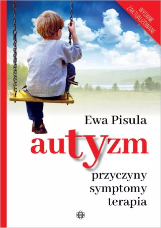 Autyzm - przyczyny, symptomy, terapia. Wydawnictwo Harmonia