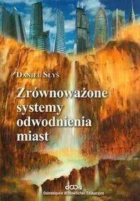 Zrównoważone systemy odwodnienia miast Zrównoważone systemy odwodnienia miast