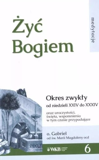 Żyć Bogiem 6