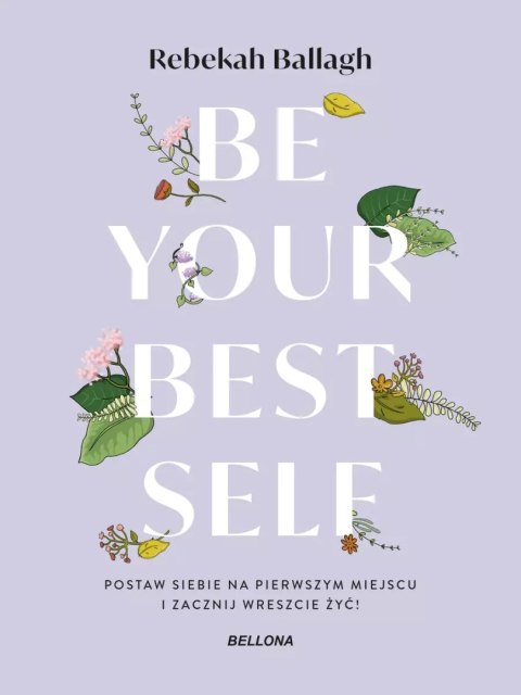 Be your best self Be your best self