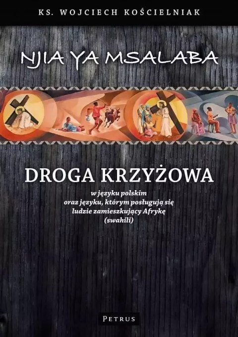 Droga Krzyżowa. Wersja dwujęzyczna Droga Krzyżowa. Wersja dwujęzyczna