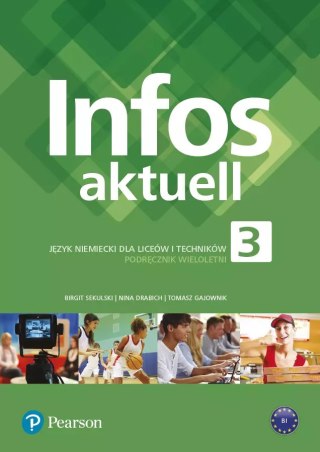 Infos aktuell 3. Język niemiecki. Podręcznik + kod do interaktywnego podręcznika