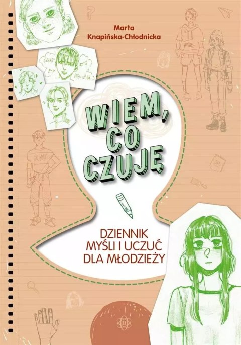 Wiem, co czuję. Dziennik myśli i uczuć dla... Wiem, co czuję. Dziennik myśli i uczuć dla...