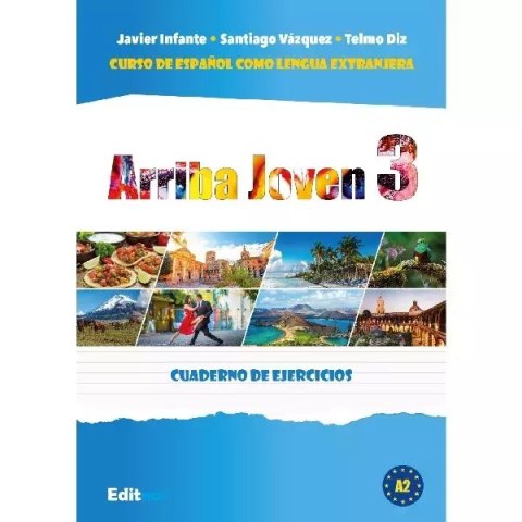 Arriba Joven 3. Ćwiczenia A2.2 Arriba Joven 3. Ćwiczenia A2.2