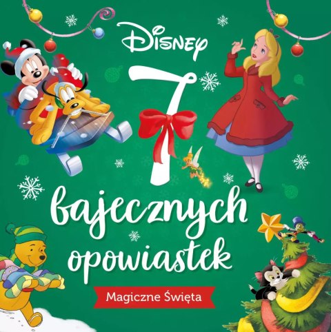 7 bajecznych opowiastek. Magiczne święta. Disney 7 bajecznych opowiastek. Magiczne święta. Disney