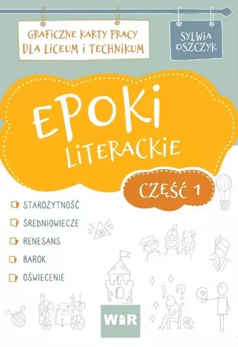 Epoki literackie. Graficzne KP dla LO cz.1 Epoki literackie. Graficzne KP dla LO cz.1