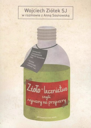 Zioło-lecznictwo czyli wywary na przywary