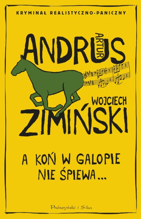 A koń w galopie nie śpiewa A koń w galopie nie śpiewa