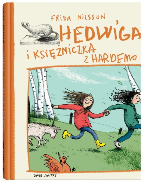 Hedwiga. Hedwiga i księżniczka z Hardemo Hedwiga. Hedwiga i księżniczka z Hardemo