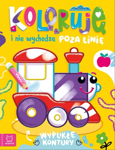 Koloruję i nie wychodzę poza linię - z lokomotywą. Wypukłe kontury Koloruję i nie wychodzę poza linię - z lokomotywą. Wypukłe kontury