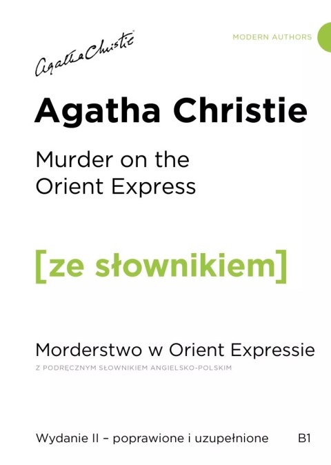 Murder on the Orient Express / Morderstwo w Orient Expressie z podręcznym słownikiem angielsko-polskim Murder on the Orient Express / Morderstwo w Orient Expressie z podręcznym słownikiem angielsko-polskim