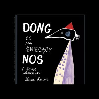 Dong, co ma świecący nos i inne wierszyki Pana Leara