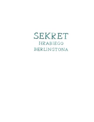 Hotel Grandspejszyn. Sekret hrabiego Berlingtona