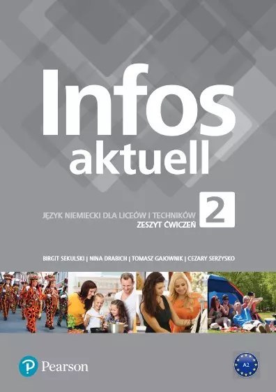 Infos Aktuell 2. Język niemiecki dla liceów i techników. Zeszyt ćwiczeń + kod (interaktywny zeszyt ćwiczeń) Infos Aktuell 2. Język niemiecki dla liceów i techników. Zeszyt ćwiczeń + kod (interaktywny zeszyt ćwiczeń)