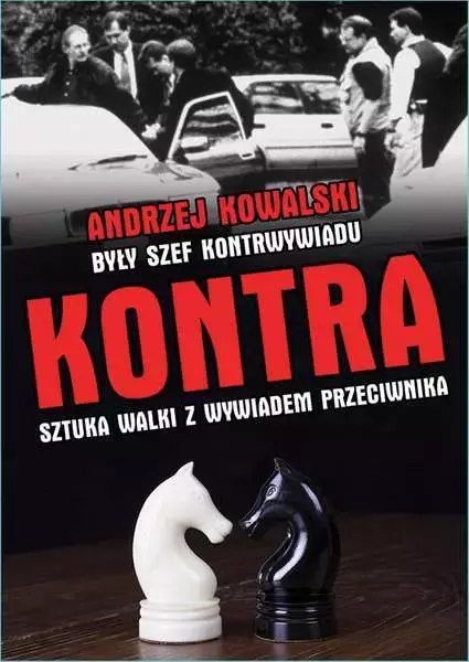 Kontra. Sztuka walki z wywiadem przeciwnika Kontra. Sztuka walki z wywiadem przeciwnika