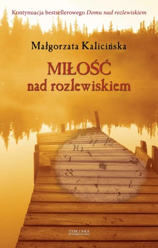 Miłość nad Rozlewiskiem. Tom 3