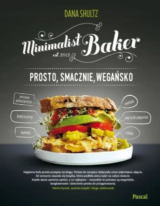 Minimalist Baker. Prosto, smacznie, wegańsko
