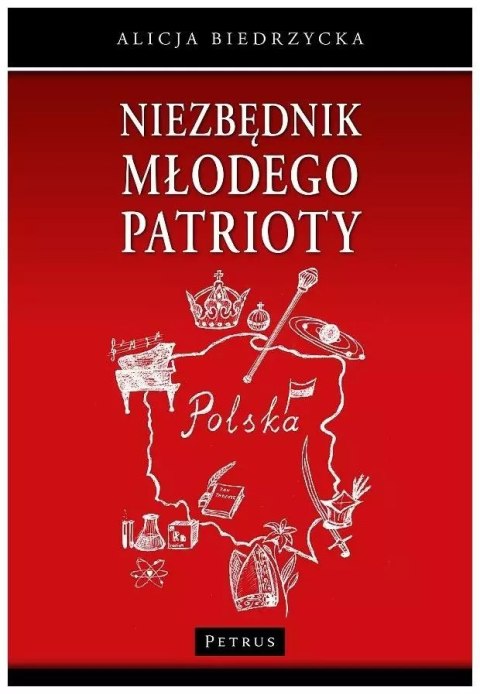 Niezbędnik młodego patrioty Niezbędnik młodego patrioty