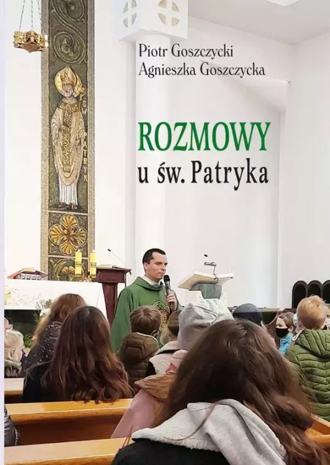Rozmowy u św. Patryka Rozmowy u św. Patryka